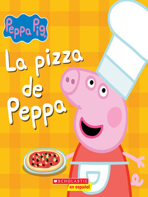cover image of La pizza de Peppa (Peppa's Pizza Party)